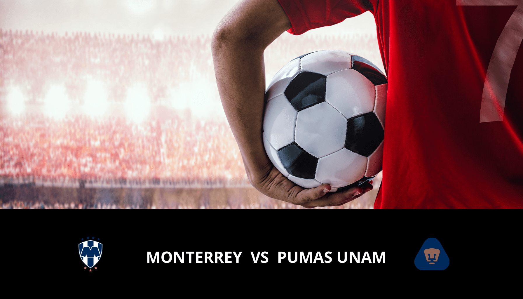Pronostic Monterrey VS Pumas UNAM du 04/03/2024 Analyse de la rencontre